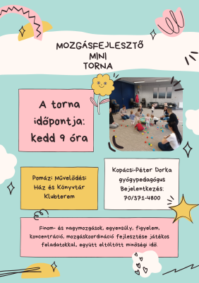 Mozgásfejlesztő Mini Torna a PMHK Klubtermében Mozgásfejlesztő Mini Torna a PMHK Klubtermében