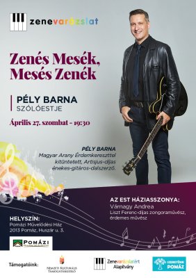 Zenevarázslat Pély Barna szólóestje Zenevarázslat Pély Barna szólóestje