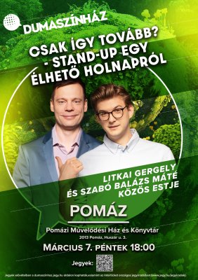Dumaszínház Litkai Gergely és Szabó Balázs Máté Dumaszínház Litkai Gergely és Szabó Balázs Máté