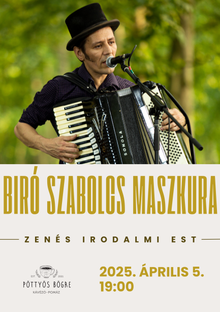 Bíró Szabolcs Maszkura Zenés Irodalmi Est
