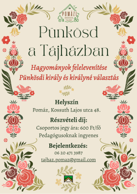 Pünkösd a Tájházban 2025 Pünkösd a Tájházban 2025