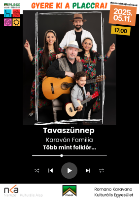 Karaván Família - Tavaszünnep koncert Karaván Família - Tavaszünnep koncert
