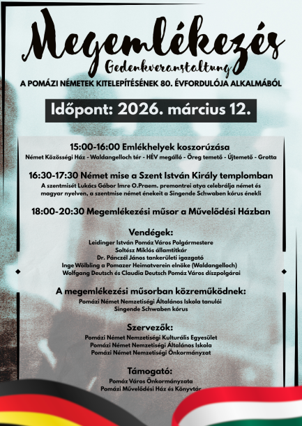 Megemlékezés a Pomázi Németek kitelepítésének 80. évfordulója alkalmából